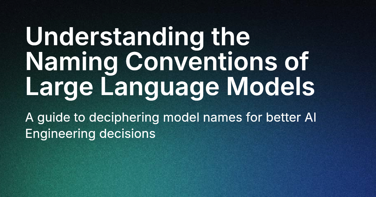 Understanding the Naming Conventions of Large Language Models